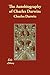 The Autobiography of Charles Darwin: From the Life and Letters of Charles Darwin