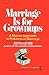 Marriage Is for Grownups: A Mature Approach to Problems in Marriage