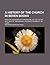 A History of the Church in Seven Books; From the Accession of Constantine, A.D. 305, to the 38th Year of Theodosius II, Inluding a Period of 140 Yea