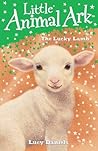 The Lucky Lamb (Little Animal Ark: 7)