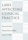 Laws Affecting Clinical Practice (LAW AND PUBLIC POLICY: PSYCHOLOGY AND THE SOCIAL SCIENCES)
