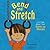 Bend and Stretch: Learning About Your Bones and Muscles (Amazing Body)
