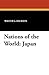 Nations of the World: Japan