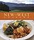New West Cuisine: Fresh Recipes from the Rocky Mountains