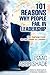 101 Reasons Why People Fail in Leadership: An Essential Road Map of Success for Leaders Who Want to Distinguish Themselves