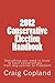 2012 Conservative Election Handbook by Craig Copland