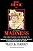 The Music of Madness