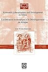 Economic Liberalisation and Development in Africa