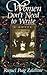 Women Don't Need to Write by Raquel Puig Zaldivar Women Don't Need to Write by Raquel Puig Zaldivar