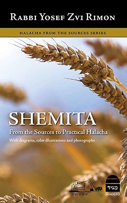 Shemita: From the Sources to Practical Halacha