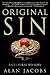 Original Sin by Alan Jacobs Original Sin by Alan Jacobs