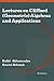 Lectures on Clifford (Geometric) Algebras and Applications by Rafał Abłamowicz