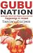 Gubu Nation: Grotesque, Unb...