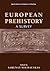 European Prehistory. A Survey by Sarunas Milisauskas