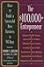 The $100,000+ Entrepreneur: How to Build a Successful New Business in 90 Days