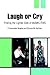 Laugh or Cry: Finding the Lighter Side of disABILITIES