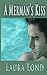 A Merman's Kiss (Love Stories of Elves, Merfolk, and Men)