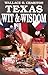 Texas Wit & Wisdom by Wallace O. Chariton