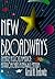 New Broadways: Theatre Across America:Approaching a New Millennium