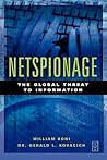 Netspionage: The Global Threat to Information Netspionage: The Global Threat to Information