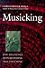 Musicking: The Meanings of Performing and Listening