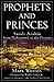 Prophets and Princes: Saudi...