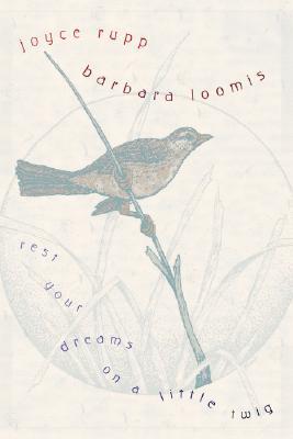 Rest Your Dreams on a Little Twig (Hardcover)