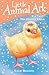 The Cheeky Chick (Little Animal Ark: 8)