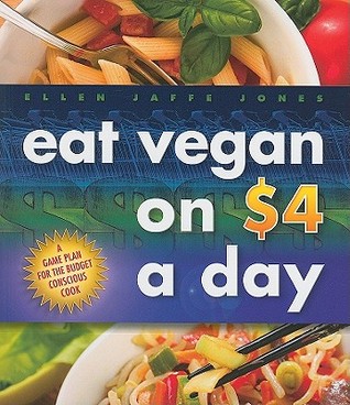 Eat Vegan on $4.00 a Day (Paperback)
