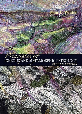 Principles of Igneous and Metamorphic Petrology (Hardcover)