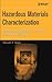 Hazardous Materials Characterization by Donald A. Shafer