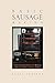 Basic Sausage Making by Kevin Severns Basic Sausage Making by Kevin Severns