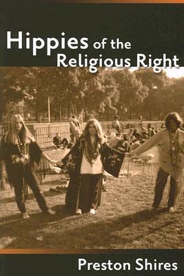 Hippies Of The Religious Right (Paperback)