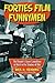 Forties Film Funnymen: The ...