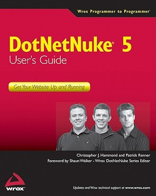 DotNetNuke 5 User's Guide: Get Your Website Up and Running (Paperback)