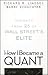 How I Became a Quant by Richard R. Lindsey