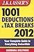 J.K. Lasser's 1001 Deductions and Tax Breaks 2012: Your Complete Guide to Everything Deductible