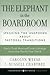 The Elephant in the Boardroom: Speaking the Unspoken about Pastoral Transitions (Jossey-Bass Leadership Network Series)