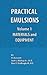 Practical Emulsions, Volume 1, Materials and Equipment