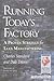 Running Today's Factory: A Proven Strategy for Lean Manufacturing