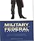 Military to Federal Career Guide: Ten Steps to Transforming Your Military Experience into a Competitive Federal Resume