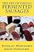 The Art of Making Fermented Sausages by Stanley Marianski