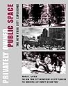 Privately Owned Public Space: The New York City Experience