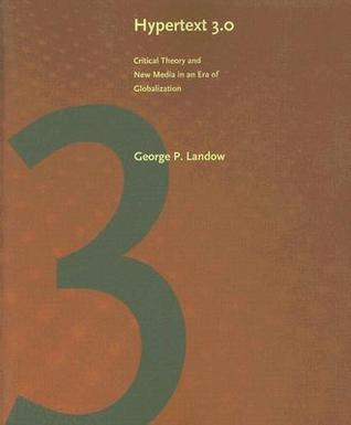 Hypertext 3.0: Critical Theory and New Media in an Era of Globalization (Parallax: Re-visions of Culture and Society)