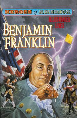 Benjamin Franklin (Heroes of America)
