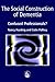 The Social Construction of Dementia: Confused Professionals?