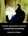 The Healing Arts: An Oxford Illustrated Anthology