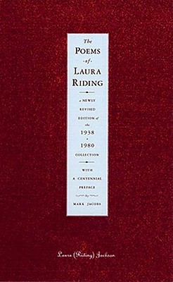 The Poems of Laura Riding: A Newly Revised Edition of the 1938-1980 Collection (Paperback)