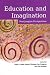 Education and Imagination: ...