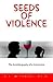 Seeds of Violence: The Autobiography of a Subversive